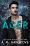 ACER · A Stand Alone, New Adult, Friends to Lovers Romance