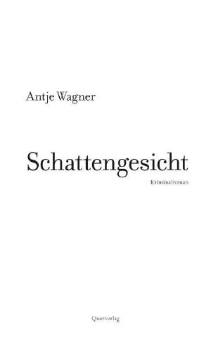 Schattengesicht (quer criminal) (German Edition)