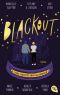 Blackout · Liebe leuchtet auch im Dunkeln