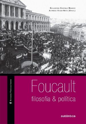 Foucault · Filosofia & Política