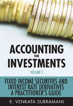 Accounting for Investments, Fixed Income Securities and Interest Rate Derivatives