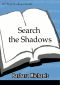 Search the Shadows