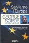 Salviamo l'Europa! Scommettere sull’euro per creare il futuro