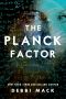 The Planck Factor