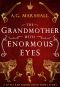 The Grandmother With Enormous Eyes