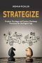 Strategize · Product Strategy and Product Roadmap Practices for the Digital Age