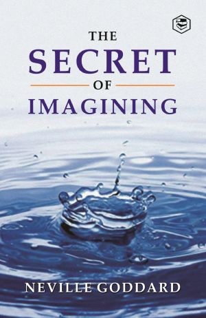 The Secret Of Imagining