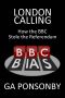 London Calling · How the BBC Stole the Referendum