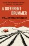 A Different Drummer: The Extraordinary Rediscovered Classic