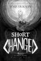 Short Changed: Stories from Ethereal Earth, Part One