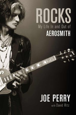 Rocks · My Life in and Out of Aerosmith