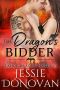 The Dragon's Bidder (Tahoe Dragon Mates Book 3)