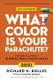 What Color Is Your Parachute? 2021 : Your Guide to a Lifetime of Meaningful Work and Career Success (9781984857880), Your Guide to a Lifetime of Meaningful Work and Career Success