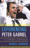 Experiencing Peter Gabriel · A Listener's Companion