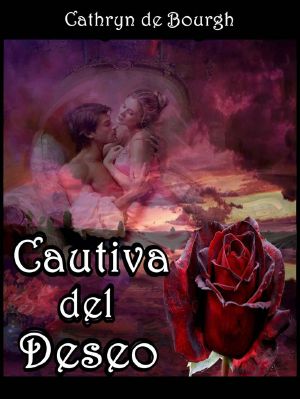 Cautiva Del Deseo (Romance Erótico)