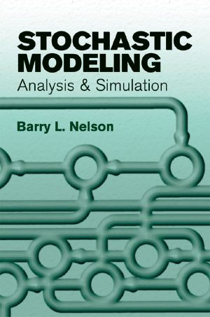 Stochastic Modeling · Analysis and Simulation (Dover Books on Mathematics)