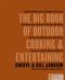 The Big Book of Outdoor Cooking & Entertaining