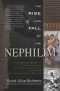 The Rise and Fall of the Nephilim · The Untold Story of Fallen Angels, Giants on the Earth, and Their Extraterrestrial Origins