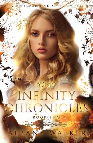 Infinity Chronicles Book Two · A Paranormal Reverse Harem Series