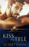 Kiss and Tell (The Dirty Heroes Collection Book 8)