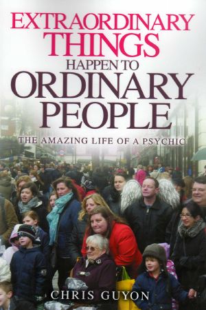 Extraordinary Things Happen to Ordinary People