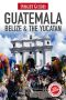 Insight Guides · Guatemala, Belize and the Yucatán