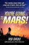 You're Going to Mars!