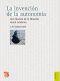 La invención de la autonomía. Una historia de la filosofía moral moderna