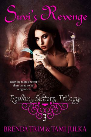 Suvi's Revenge · Rowan Sisters' Trilogy Book 3