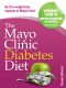 Mayo Clinic Diabetes Diet