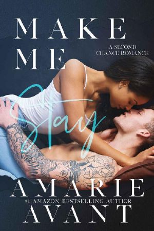 Make Me Stay · A Second Chance Romance