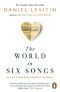 The World in Six Songs