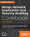 Nmap · Network Exploration and Security Auditing Cookbook · 2nd Edition