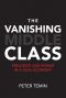 The Vanishing Middle Class, Prejudice and Power in a Dual Economy