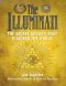 The Illuminati · The Secret Society That Hijacked the World