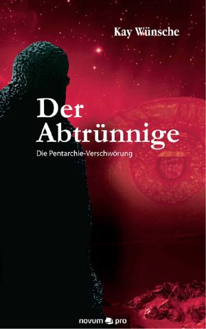 Der Abtrünnige · Die Pentarchie-Verschwoerung