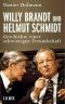 Willy Brandt und Helmut Schmidt · Geschichte einer schwierigen Freundschaft