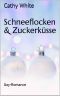 Schneeflocken & Zuckerküße