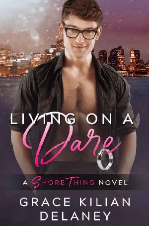 Living on a Dare · A Shore Thing Novel (Book One)