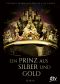 Ein Prinz aus Silber und Gold
