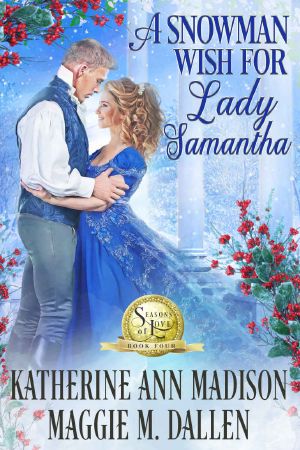 A Snowman Wish for Lady Samantha: Seasons of Love