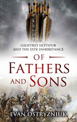 Of Fathers and Sons · Geoffrey Hotspur and the Este Inheritance