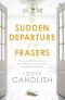 The Sudden Departure of the Frasers