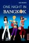 One Night in Bangkok