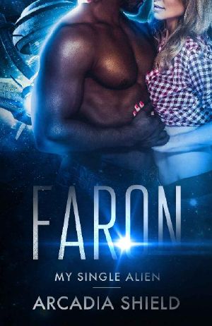 Faron (My Single Alien - sci-fi romance adventure Book 7)