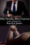 His Needs, Her Curves