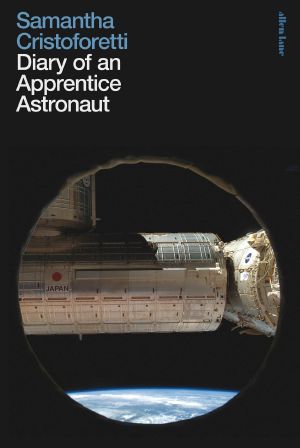 Diary of an Apprentice Astronaut