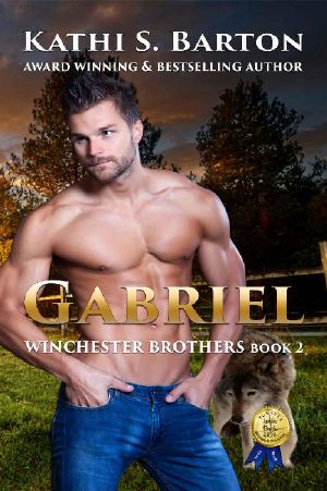 Gabriel: Winchester Brothers—Erotic Paranormal Wolf Shifter Romance (Winchester Brothers` Book 2)