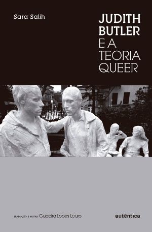 Judith Butler e a Teoria Queer