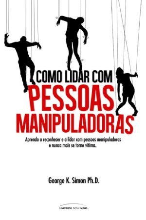 Como lidar com pessoas manipuladoras